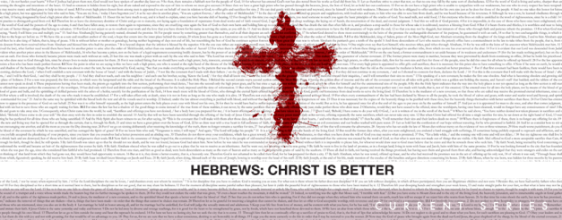 Hebrews: Christ is Better!